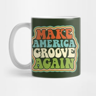 Make America Groove Again T Shirt 1970s Disco Dancers Mug